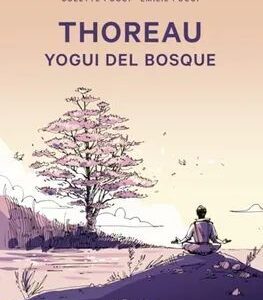 Thoreau. Yogui del bosque