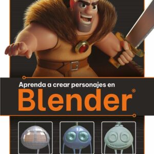 Aprenda a crear personajes en Blender. El principal software 3D de código abierto
