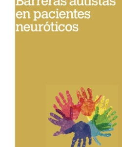 Barreras autistas en pacientes neuróticos