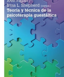 Teoría y técnica de la psicoterapia guestáltica