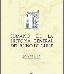 Sumario de la historia general del Reino de Chile
