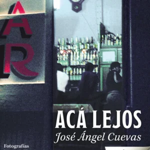 Acá lejos