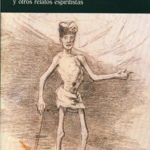 Los muertos huelen mal y otros relatos espiritistas