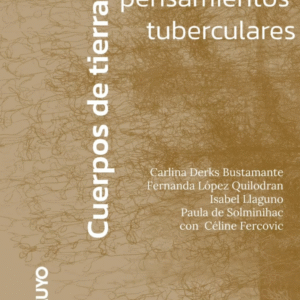 Cuerpos de tierra: pensamientos tuberculares