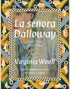 La señora Dalloway. Edición anotada
