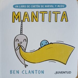 Mantita. Narval y Medu