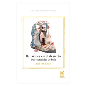 Bailarines en el desierto. Un estudio de dinámica social