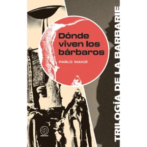 Dónde viven los bárbaros
