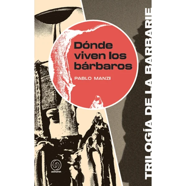 Dónde viven los bárbaros