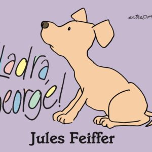 ¡Ladra, George!