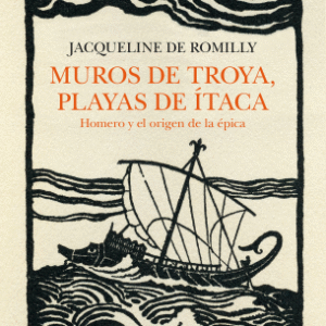 Muros de Troya, playas de Ítaca. Homero y el origen de la épica