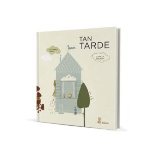 Tan tarde