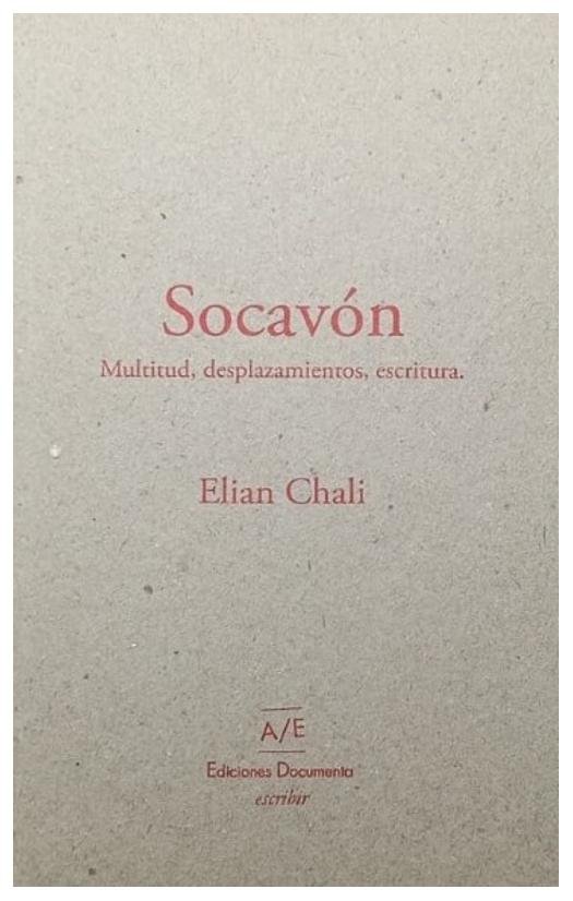 Socavón. Multitud, desplazamiento, escritura