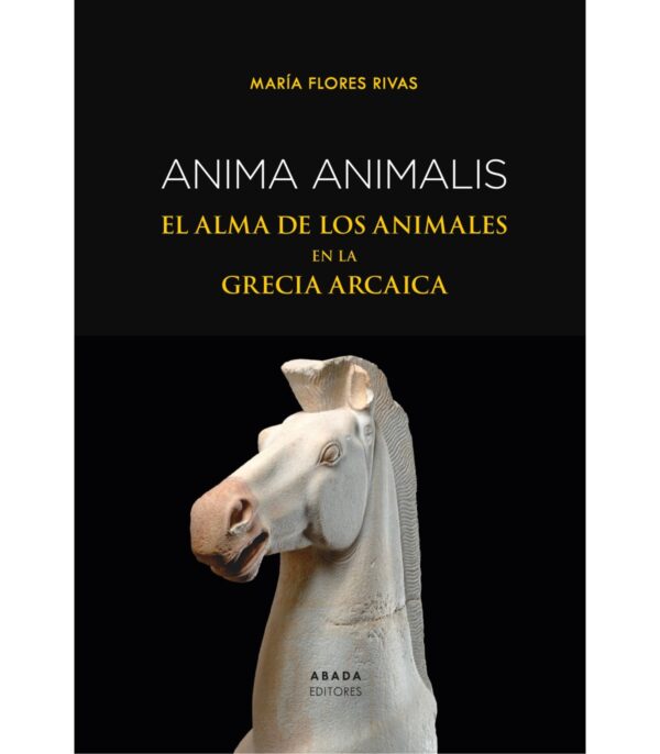 Anima animalis. El alma de los animales en la Grecia arcaica