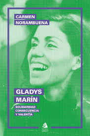 Gladys Marín. Solidaridad consecuente y valentía
