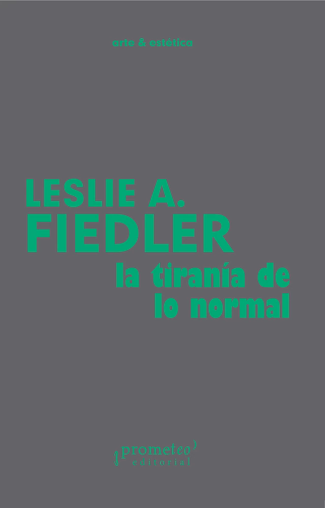 La tiranía de lo normal