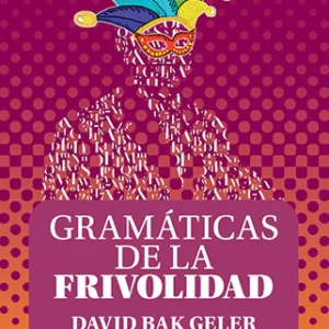 Gramáticas de la frivolidad