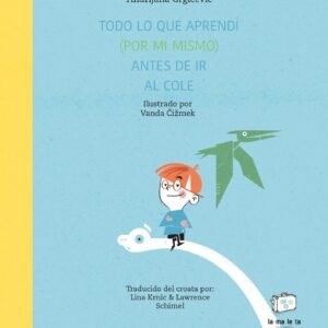 Todo lo que aprendí (por mí mismo) antes de ir al cole