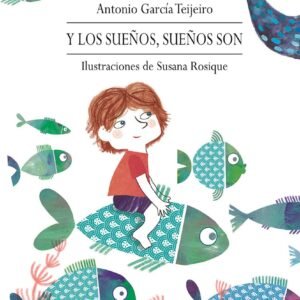 Y los sueños, sueños son