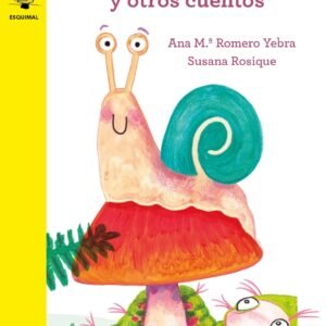 El caracol Felipe y otros cuentos