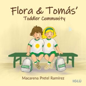 Flora & Tomás. Toddler Community