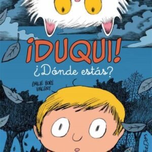 ¡Duqui! ¿Dónde estás?