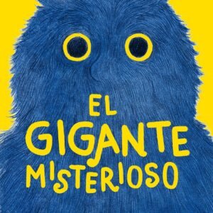 El gigante misterioso