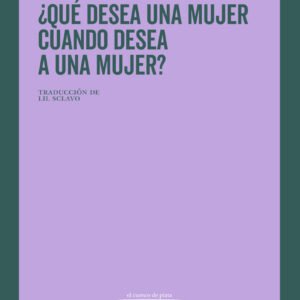 ¿Qué desea una mujer cuando desea a una mujer?