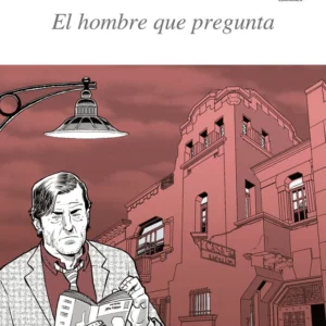 El hombre que pregunta