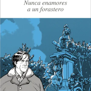 Nunca Enamores a un Forastero