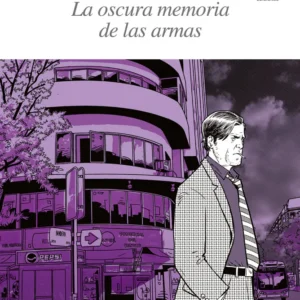 La oscura memoria de las armas