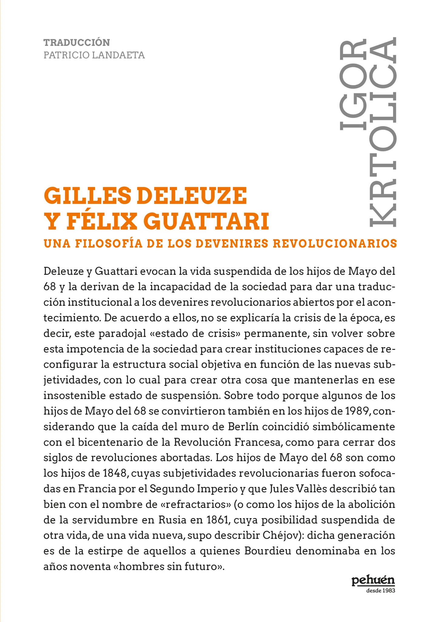 Gilles Deleuze y Félix Guattari. Una filosofía de los devenires revolucionarios