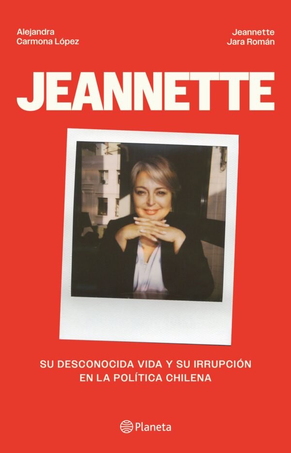 Jeannette, Su desconocida vida y su irrupción en la política chilena