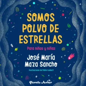 Somos polvo de estrellas para niños y niñas