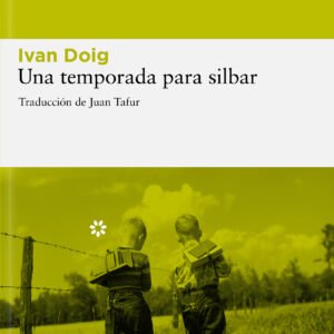 Una temporada para silbar