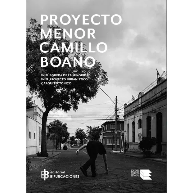 Proyecto menor. En búsqueda de la minoridad en el proyecto urbanístico y arquitectónico