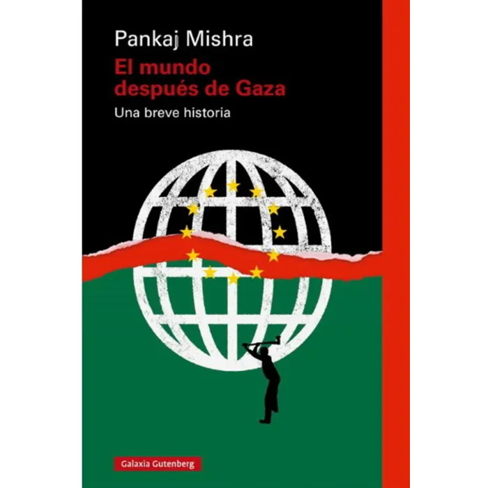 El mundo después de Gaza. Una breve historia