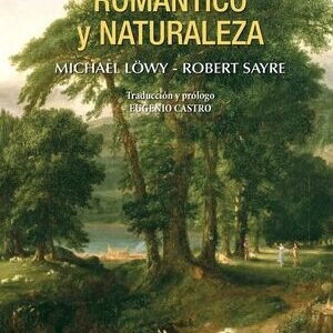 Anticapitalismo romántico y naturaleza