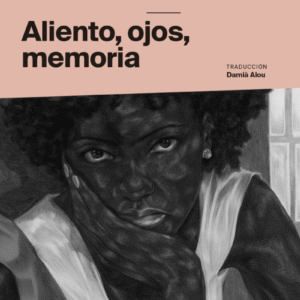 Aliento, ojos, memoria