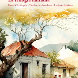 La trilogía haitiana