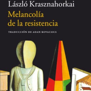 Melancolía de la resistencia