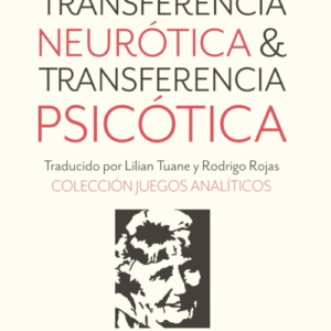Transferencia neurótica y transferencia psicótica