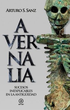 Avernalia. Sucesos inexplicables en la Antigüedad