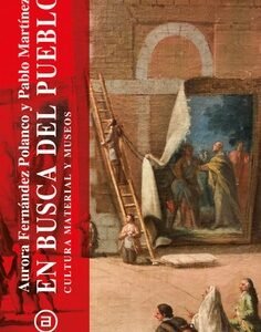 En busca del pueblo. Cultura material y museos