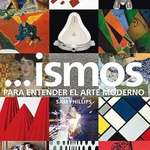 Ismos para entender el arte moderno