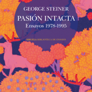 Pasión intacta. Ensayos 1978-1995