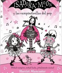 Isadora Moon y las vampiestrellas del pop