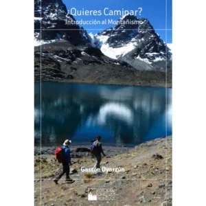 ¿Quieres caminar? Introducción al montañismo