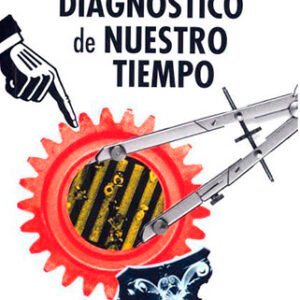 Diagnóstico de nuestro tiempo