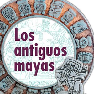 Los antiguos mayas